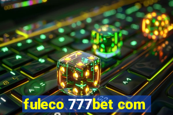 fuleco 777bet com